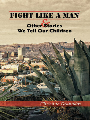cover image of Fight Like a Man and Other Stories We Tell Our Children